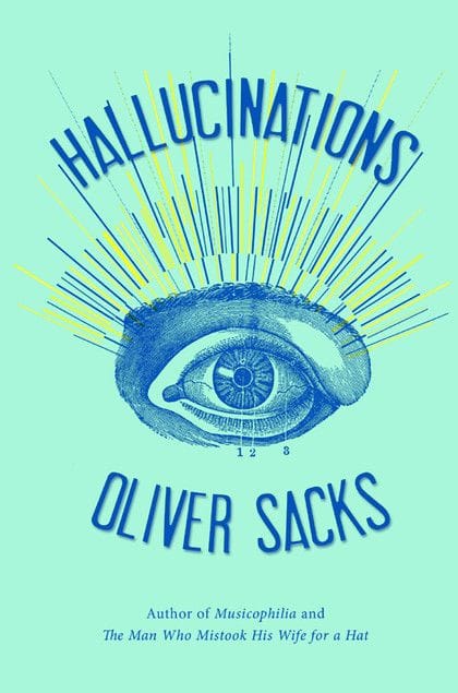 Hallucinations (Oliver Sacks)