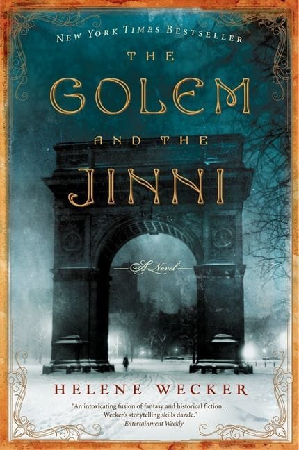 The Golem and the Jinni | Helene Wecker