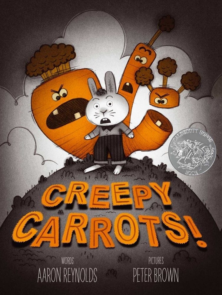 Creepy Carrots! by Aaron Reynolds and Peter Brown