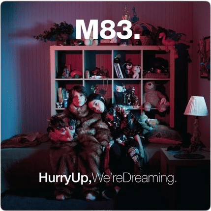 Hurry Up, We're Dreaming