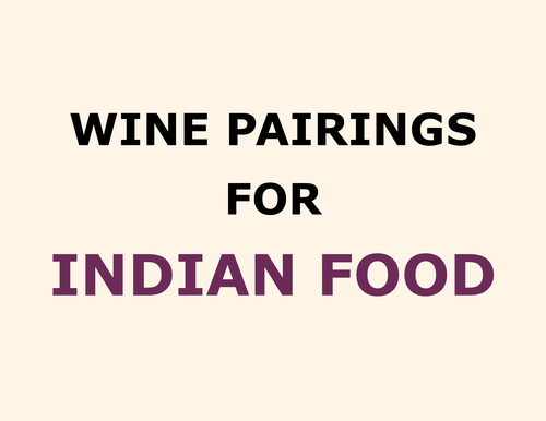 Wine Pairings: INDIAN FOOD