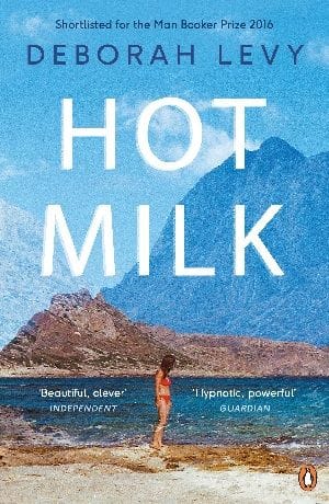 Hot milk Deborah levy