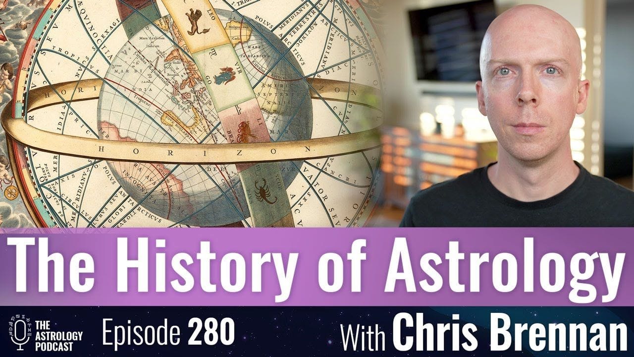 The History of Astrology (The Astrology Podcast, Episode 280)