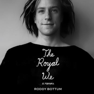 The Royal We (Roddy Bottum)