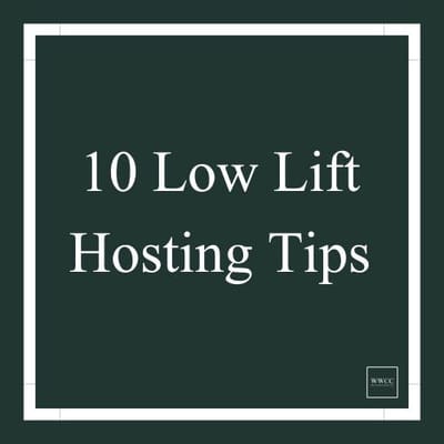 10 Low Lift Hosting Tips