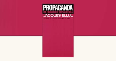 Propaganda: The Formation of Men's Attitudes