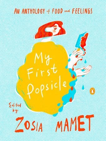 My First Popsicle (Zosia Mamet)