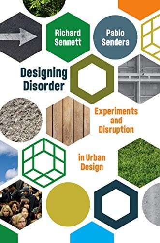 Designing Disorder: Experiments and Disruptions in the City