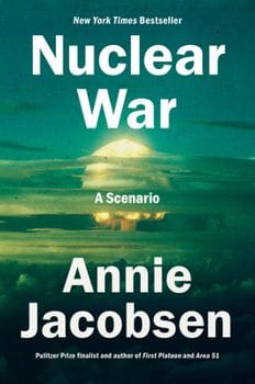 Nuclear War: A Scenario (Annie Jacobsen)