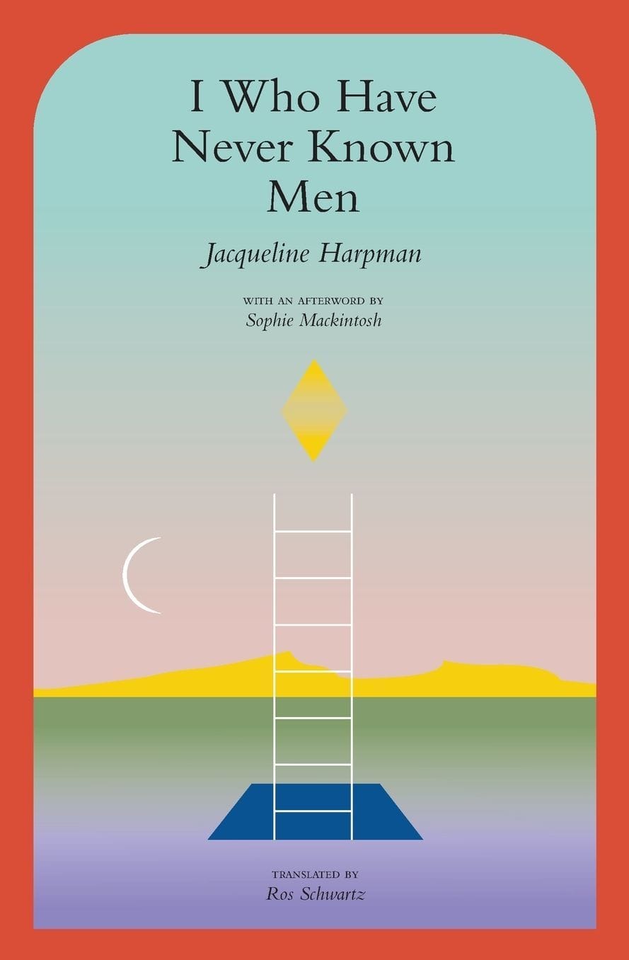 I Who Have Never Known Men