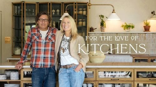 For the Love of Kitchens