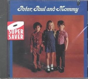 Peter Paul & Mommy