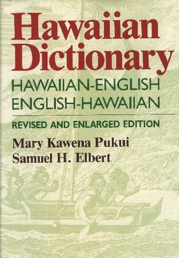 Hawaiian Dictionary: Hawaiian-English, English-Hawaiian (Revised and Enlarged Edition)