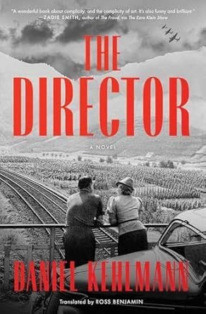 The Director by Daniel Kehlmann