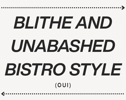 Blithe & Unabashed Bistro Style