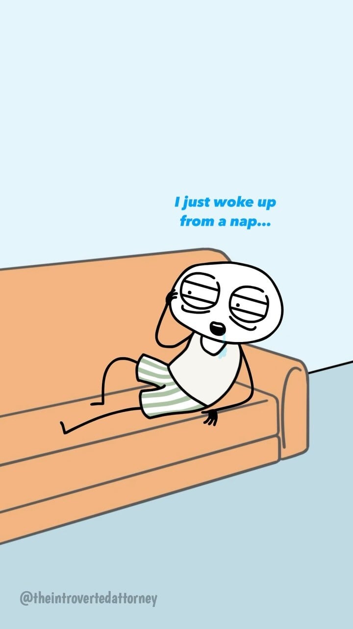Saying "that nap took me"
