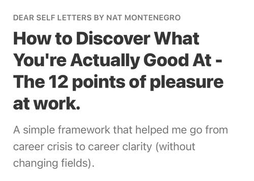 How to Discover What You're Actually Good At - The 12 points of pleasure at work.