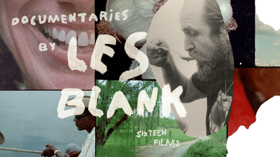 Always for Pleasure: Documentaries by Les Blank