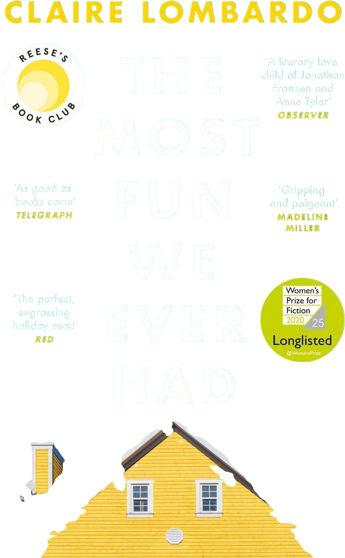 The Most Fun We Ever Had (Claire Lombardo)