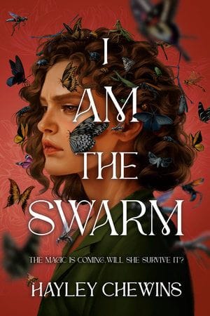 I Am the Swarm (Hayley Chewins)