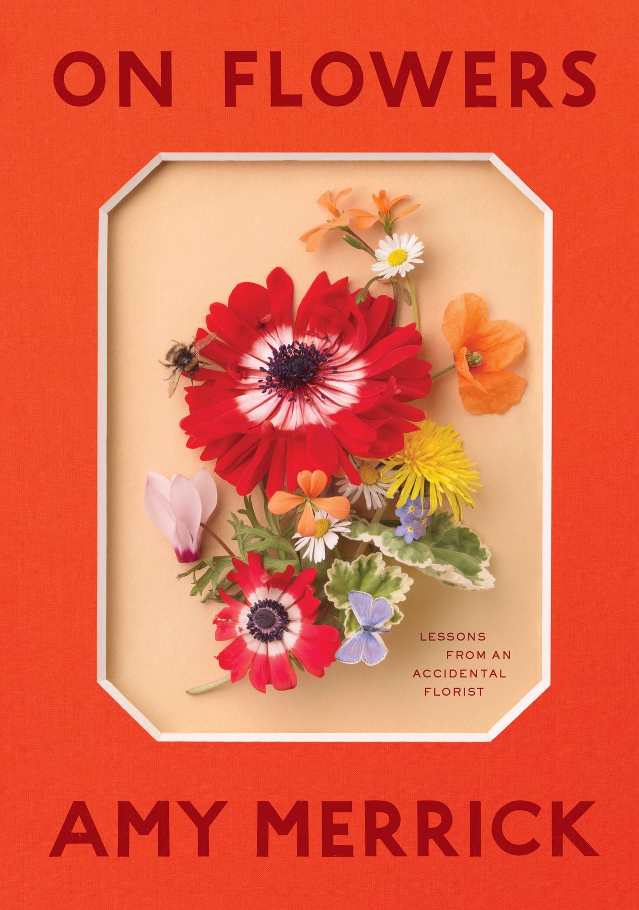 On Flowers by Amy Merrick