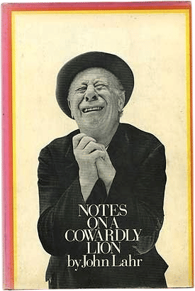 Notes on a Cowardly Lion (John Lahr) (1968)