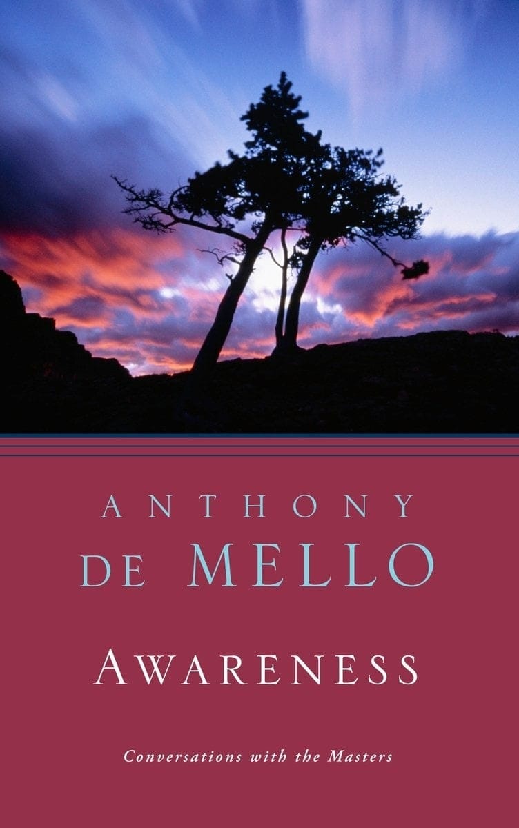 Anthony De Mello: Awareness