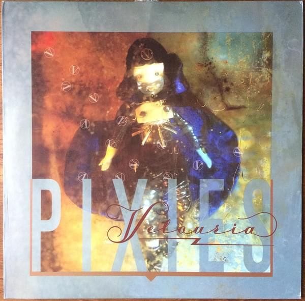 Pixies – Velouria