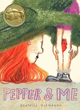 Pepper and Me (Beatrice Alemagna)