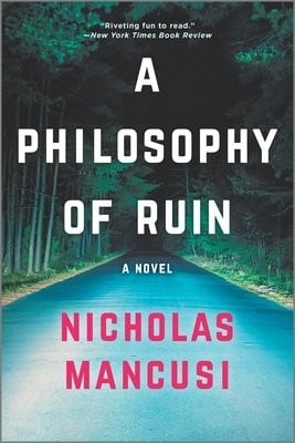 A Philosophy of Ruin, Nicholas Mancusi