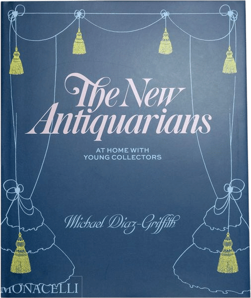 The New Antiquarians: At Home with Young Collectors