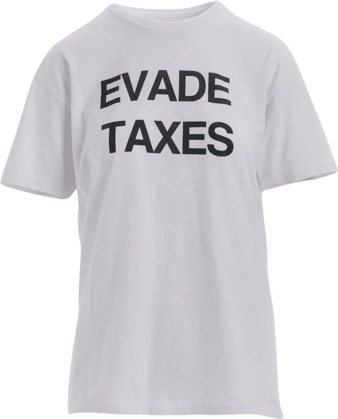 Evade Taxes T-Shirt