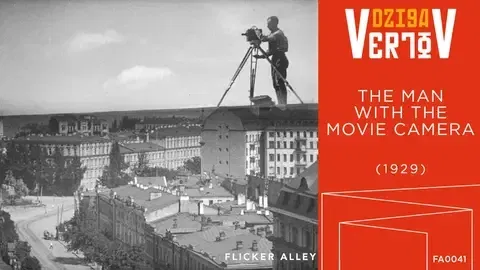 Dziga Vertov: Man with a Movie Camera with Alloy Orchestra score