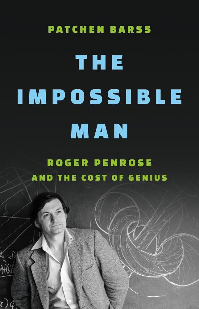 The Impossible Man: Roger Penrose and the Two Families Who Made Him