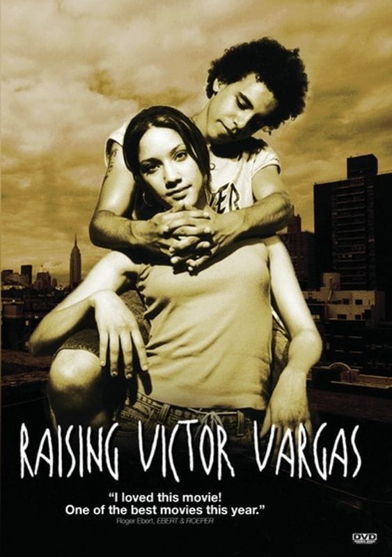 Raising Victor Vargas (2003) directed by Peter Sollett