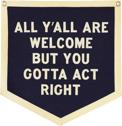 All Y'all Are Welcome Camp Flag