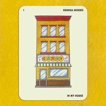 In My House by Kendra Morris
