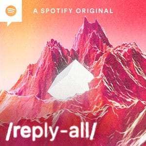 Reply All: #158 The Case of the Missing Hit
