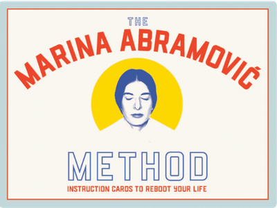 The Marina Abramović Method: Instruction Cards to Reboot Your Life