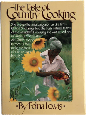 The Taste of Country Cooking by Edna Lewis