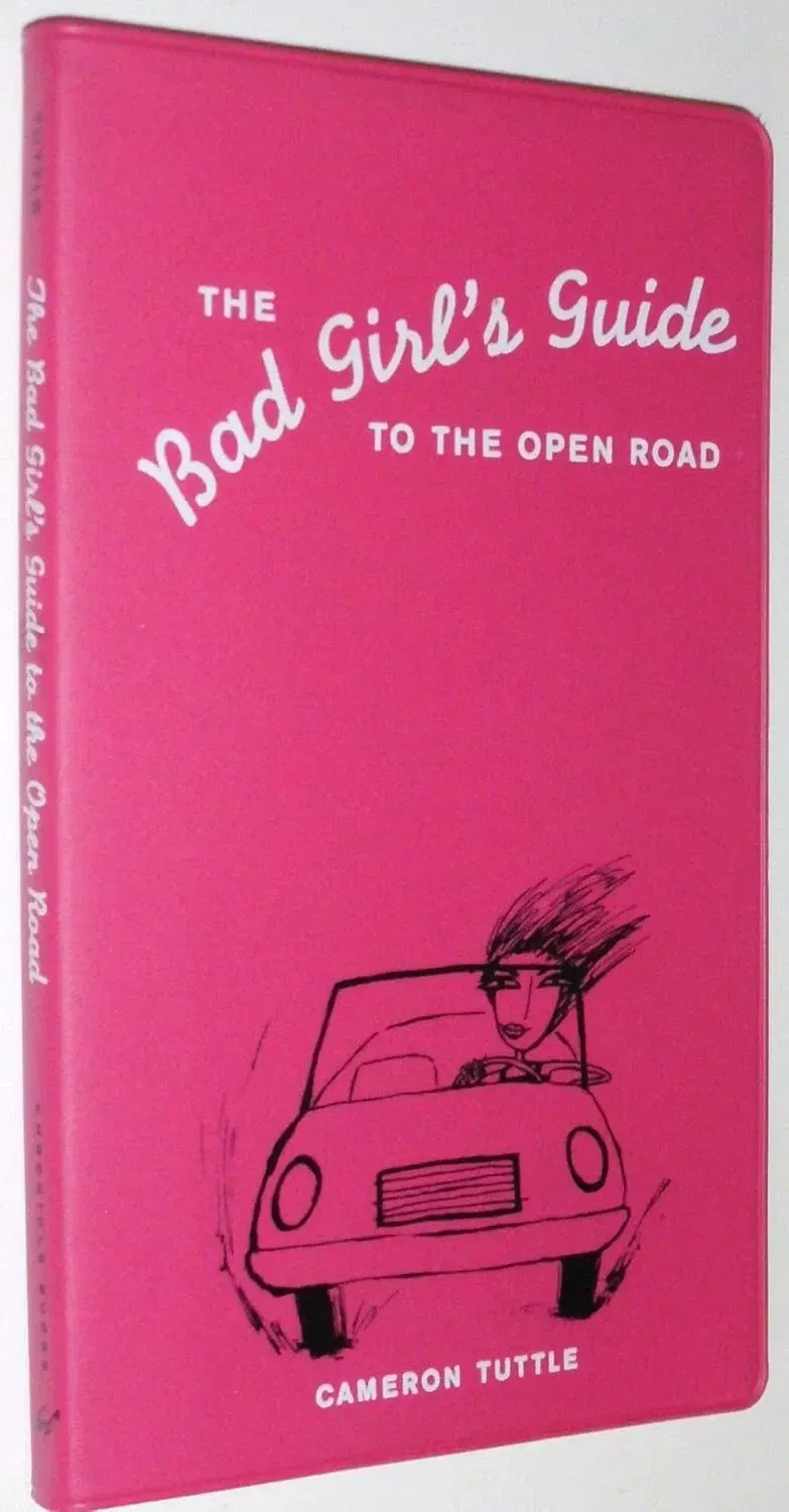 Lot 2 Books: Bad Girl's Guide to the Open Road & Getting What You Want -C Tuttle