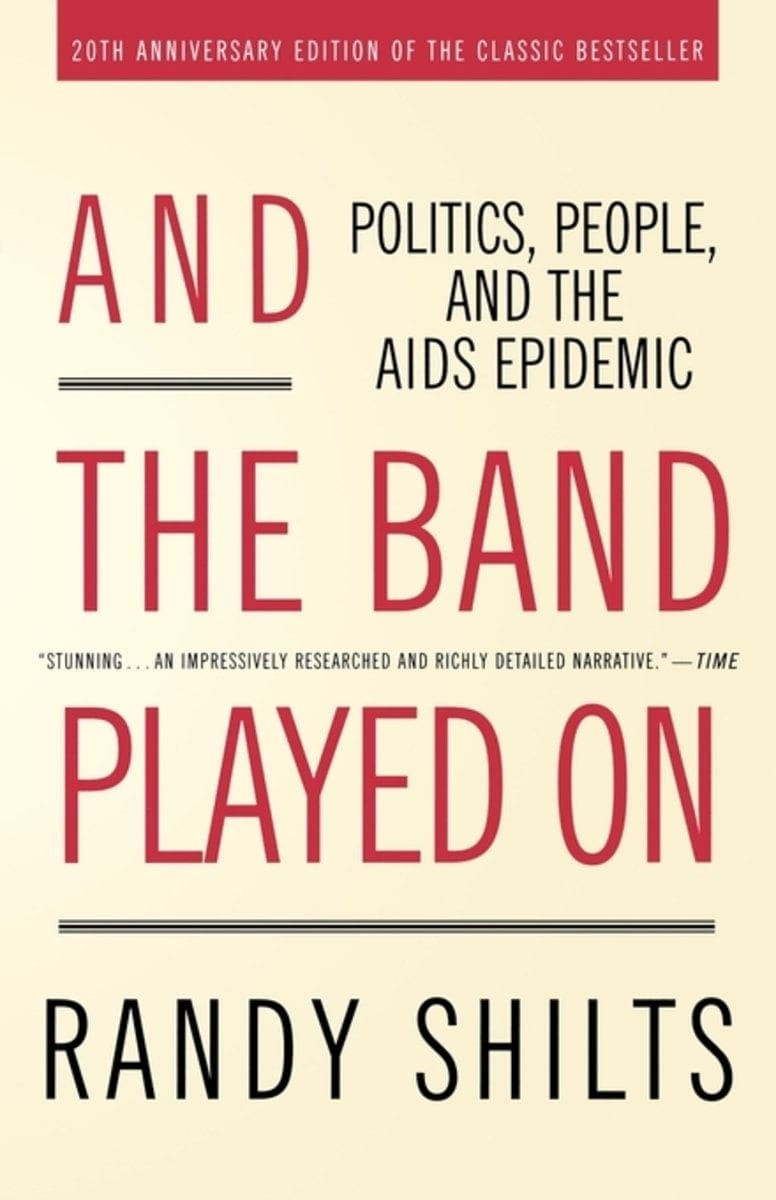 And the Band Played On: Politics, People, and the AIDS Epidemic