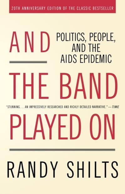 And the Band Played On: Politics, People, and the AIDS Epidemic
