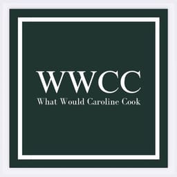 What Would Caroline Cook