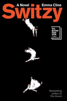Switzy: A Novel (Emma Cline)