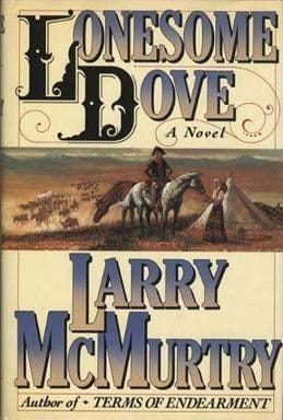 Lonesome Dove - Larry McMurty