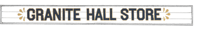 Granite Hall Store