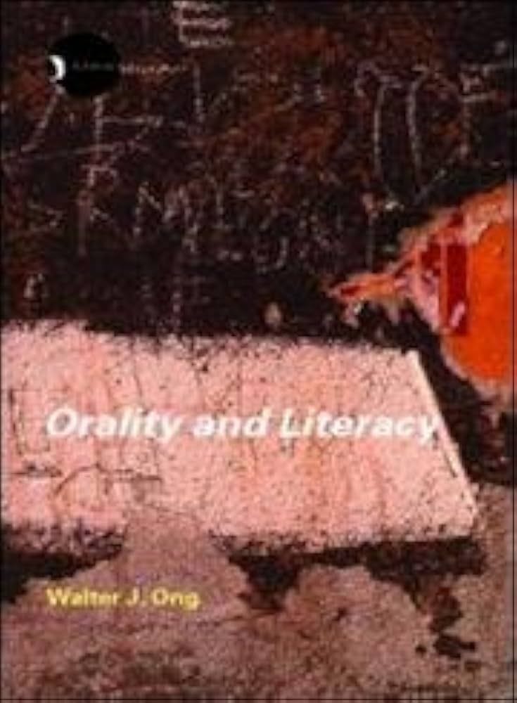 Orality and Literacy