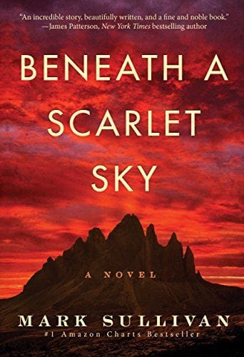 Beneath a Scarlet Sky (Mark Sullivan)