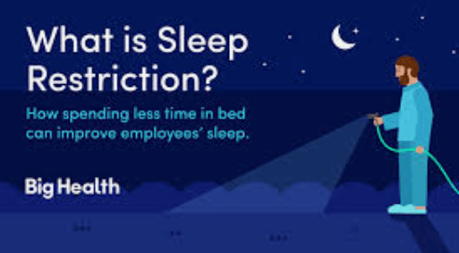 Sleep restriction